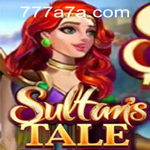 Sultanstale: A New Adventure Awaits with 777a